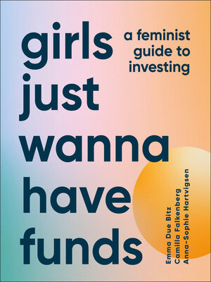 Girls Just Wanna Have Funds - ebook